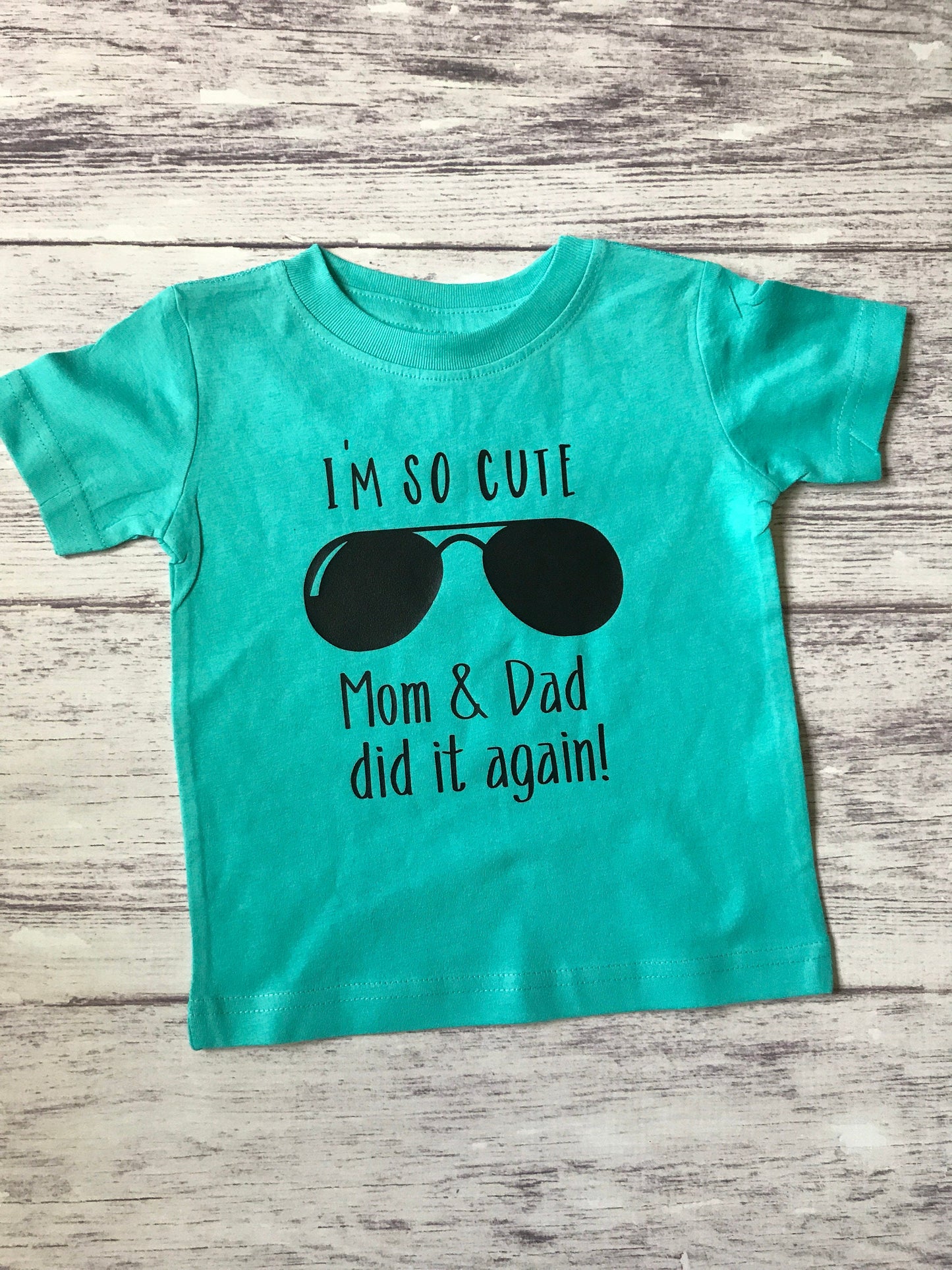 I'm So Cute Mom & Dad Did It Again Big Brother Shirt