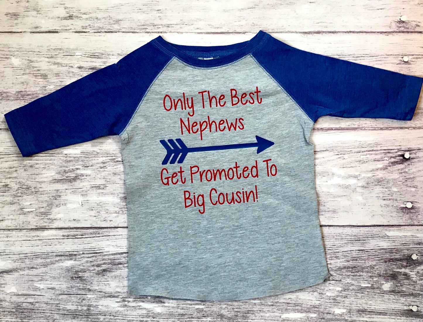 Only The Best Nephews Get Promoted To Big Cousin shirt