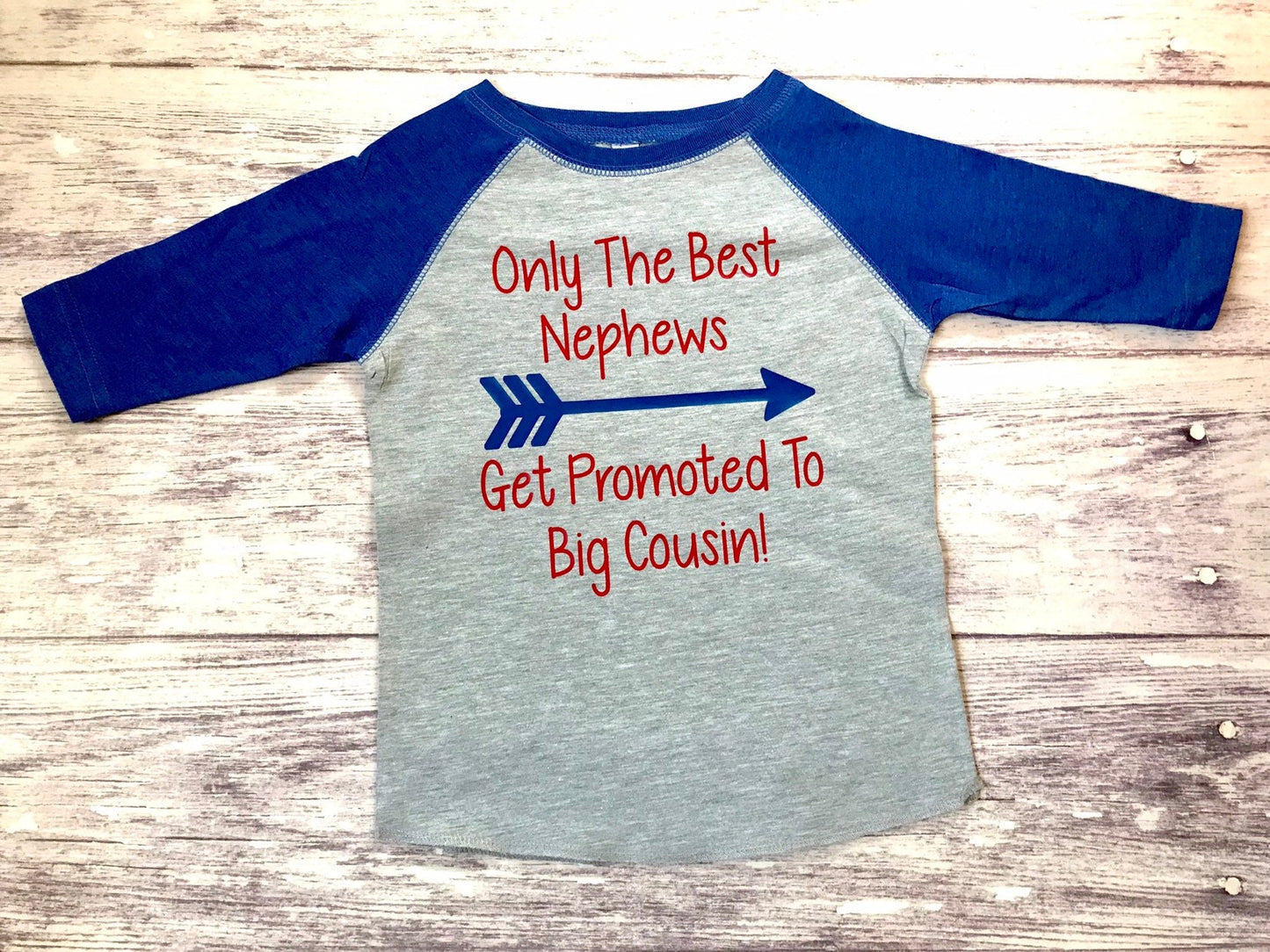 Only The Best Nephews Get Promoted To Big Cousin shirt