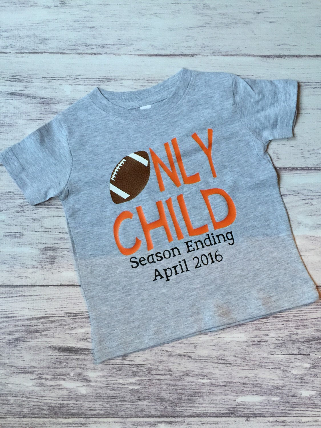 Only Child Season Ending Football Big Brother Shirt, Pregnancy Announcement Shirt, Football Season Baby, Only Child Ending
