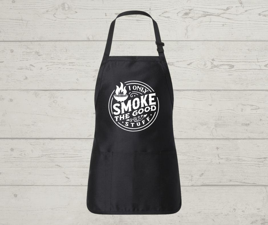 I only smoke the good stuff apron, Great gift for Father's Day, Housewarming gift, BBQ Smoker Gift, Grilling Apron - Purple Elephant MS