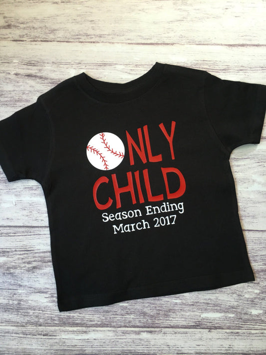 Only Child Season Ending, baseball big brother Shirt