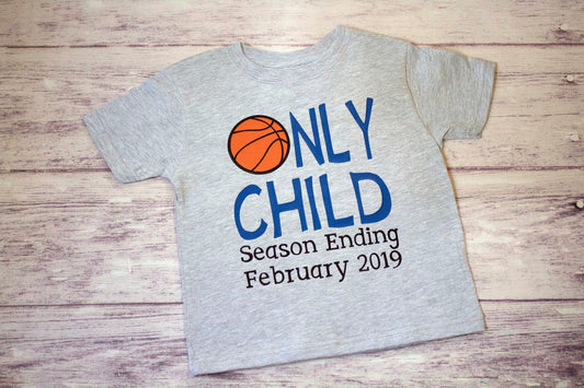 Only Child Season Ending basketball big brother shirt