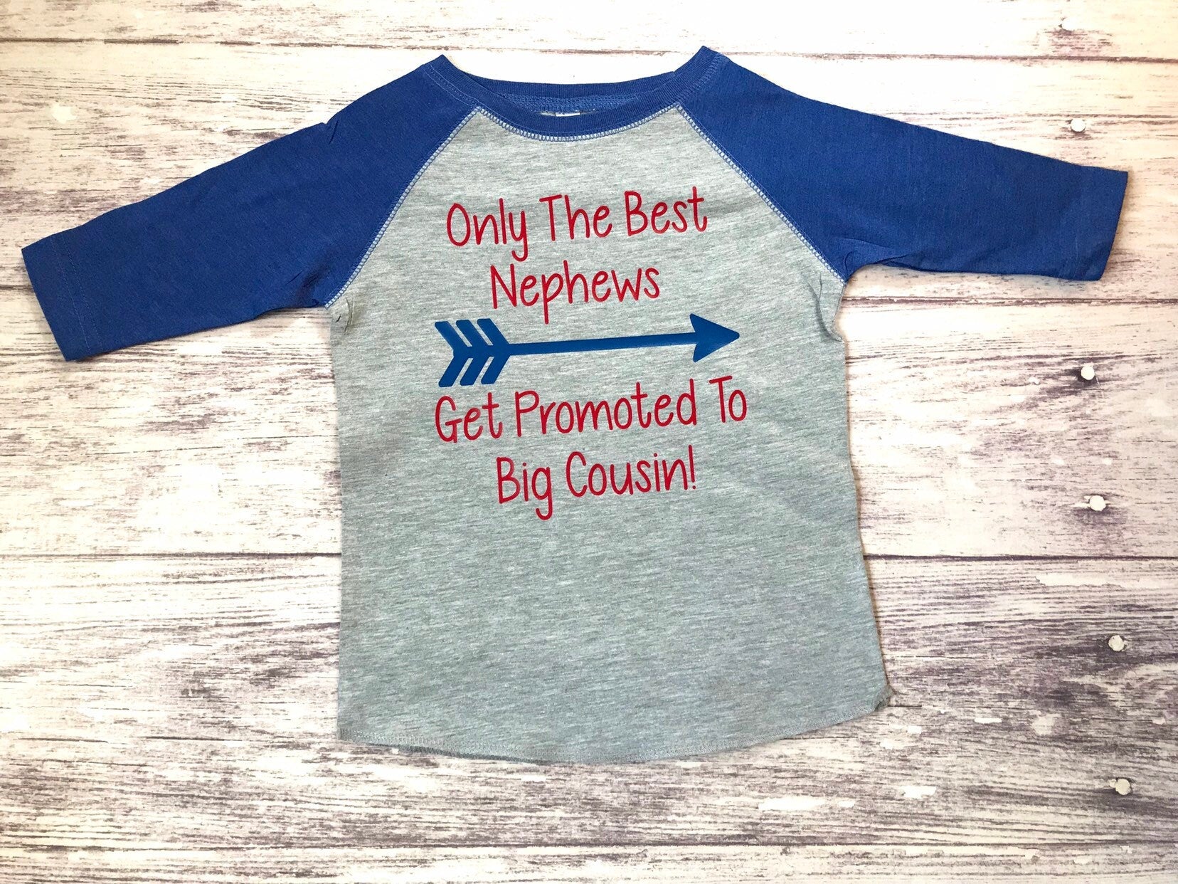 Only The Best Nephews Get Promoted To Big Cousin shirt