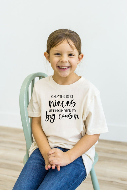 Only the Best Nieces Get Promoted to Big Cousin Shirt, Big Cousin to Be Shirt, Pregnancy Announcement to Family