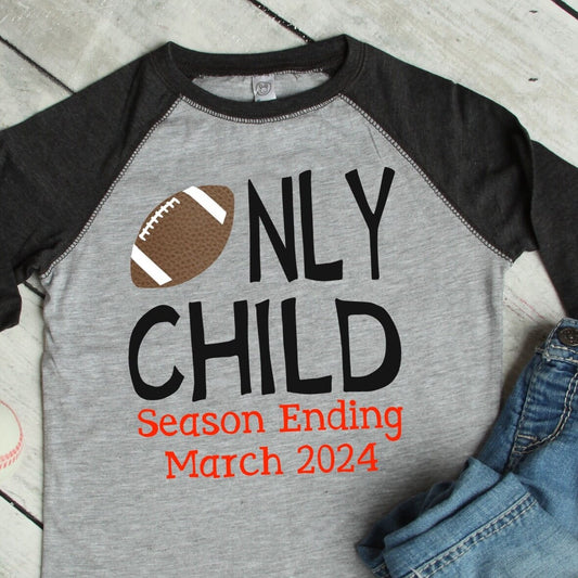 Only Child Season Ending football big brother shirt