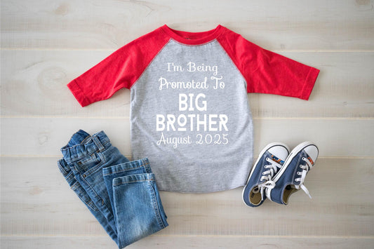 I'm Being Promoted to Big Brother shirt